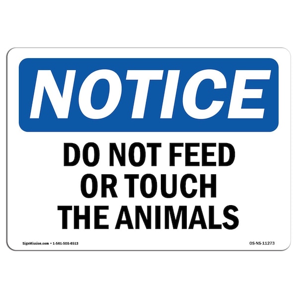 Safety Sign, OSHA Notice, 3.5" Height, Do Not Feed Or Touch The Animals Sign, Landscape, 10PK